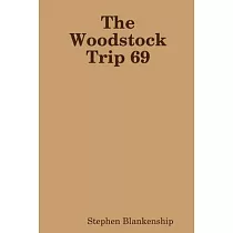 The Woodstock Trip 69
