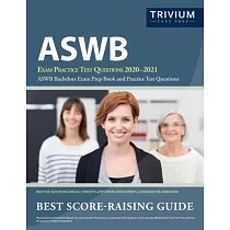 ASWB Exam Practice Test Questions 2020─2021： ASWB Bachelors Exam Prep Book and Practice Test Questions