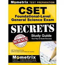 CSET Foundational─Level General Science Exam Secrets Study Guide： CSET Test Review for the California Subject Examinations for Teachers