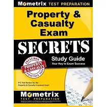 Property & Casualty Exam Secrets Study Guide： P─C Test Review for the Property & Casualty Insurance Exam