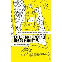 Exploring Networked Urban Mobilities： Theories， Concepts， Ideas
