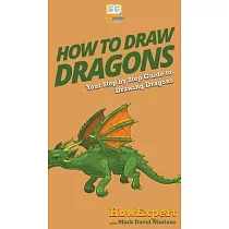 How To Draw Dragons： Your Step By Step Guide To Drawing Dragons