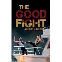 The Good Fight： The Last Enemy Series book 1
