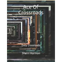 Ace Of Crossroads： Duty Crossroads