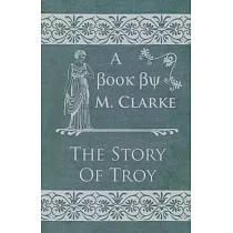 The Story Of Troy