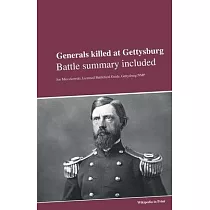Generals killed at Gettysburg： Battle summary included