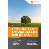 First Steps in SAP(R) S/4HANA Sales and Distribution (SD)