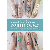 Crochet Barefoot Sandals： 8 Crochet Patterns to Make Your Feet Happy
