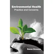Environmental Health： Practice and Concerns