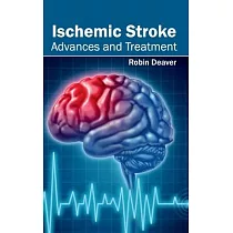 Ischemic Stroke： Advances and Treatment