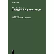 History of Aesthetics， Vol 2， Medieval Aesthetics