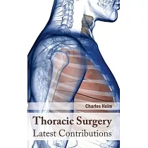 Thoracic Surgery： Latest Contributions