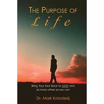 The Purpose of Life： Bring Your Soul back to God and as many others as you can