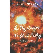 The Mysterious World of Poetry： The Wheel of Time