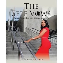 The Self Vows： Seven Vows That Will Change Your Life