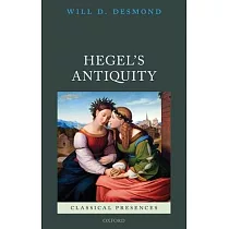 Hegel’’s Antiquity