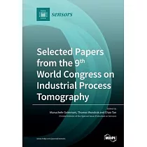 Selected Papers from the 9th World Congress on Industrial Process Tomography