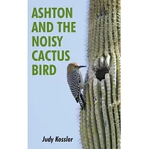 Ashton and the Noisy Cactus Bird