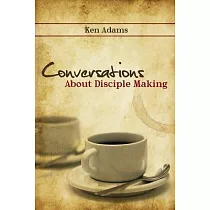 Conversations About Disciple Making