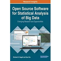 Open Source Software for Statistical Analysis of Big Data： Emerging Research and Opportunities