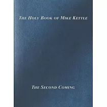 The Holy Book of Mike Kettle