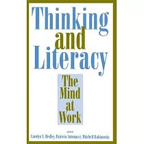 Thinking and Literacy： The Mind at Work