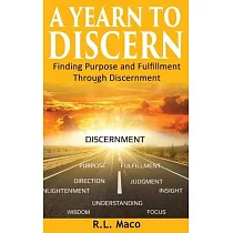 A Yearn To Discern： Finding Purpose And Fulfillment Through Discernment