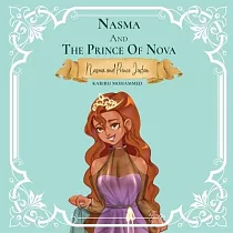 Nasma and the Prince of Nova： Princess Nasma and Prince Justan