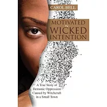 Motivated by Wicked Intention