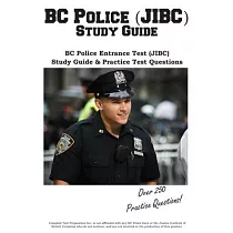 BC Police (JIBC) Study Guide： BC Police Entrance Test (JIBC) Study Guide & Practice Test Questions