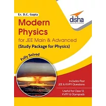 Modern Physics for JEE Main & Advanced (Study Package for Physics)