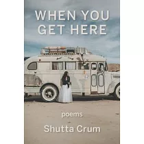 When You Get Here