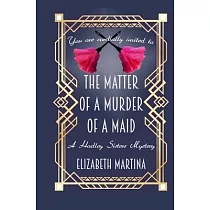 The Matter of a Murder of a Maid