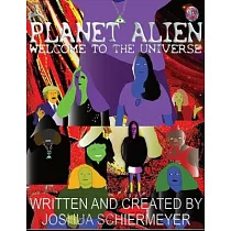 Planet Alien： Welcome to the Universe