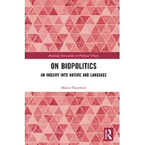 On Biopolitics： An Inquiry Into Nature and Language
