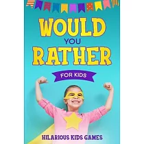 Would You Rather For Kids