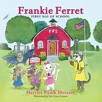 Frankie Ferret： First Day of School
