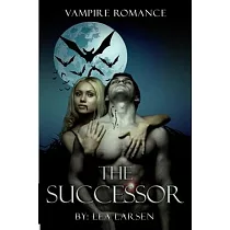 Vampire Romance The Successor