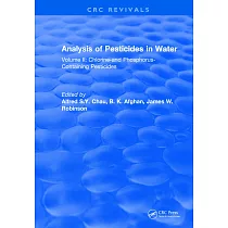 Analysis of Pesticides in Water： Volume II： Chlorine─And Phosphorus─ Containing Pesticides