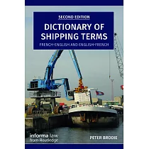Dictionary of Shipping Terms： French─English and English─French