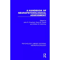 A Handbook of Neuropsychological Assessment