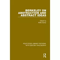 Berkeley on Abstraction and Abstract Ideas
