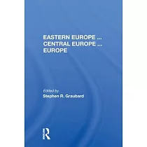 Eastern Europe . . . Central Europe . . . Europe