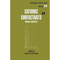 Cationic Surfactants： Organic Chemistry