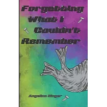 Forgetting What I Couldn’’t Remember