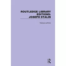 Routledge Library Editions： Joseph Stalin