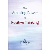 The Amazing Power of Positive Thinking