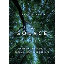 The Solace： Finding Value in Death Through Gratitude for Life