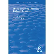 Strategic Planning： Processes， Tools and Outcomes