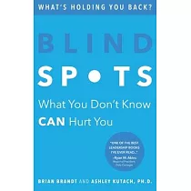 Blind Spots： What You Don’’t Know Can Hurt You